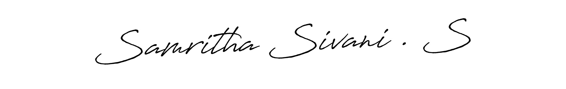 Also we have Samritha Sivani . S name is the best signature style. Create professional handwritten signature collection using Antro_Vectra_Bolder autograph style. Samritha Sivani . S signature style 7 images and pictures png