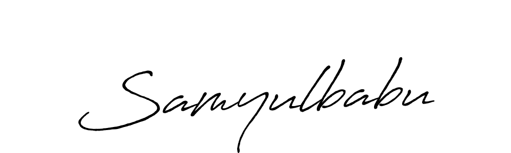 You should practise on your own different ways (Antro_Vectra_Bolder) to write your name (Samyulbabu) in signature. don't let someone else do it for you. Samyulbabu signature style 7 images and pictures png