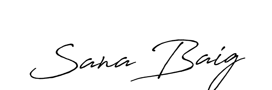 Sana Baig stylish signature style. Best Handwritten Sign (Antro_Vectra_Bolder) for my name. Handwritten Signature Collection Ideas for my name Sana Baig. Sana Baig signature style 7 images and pictures png