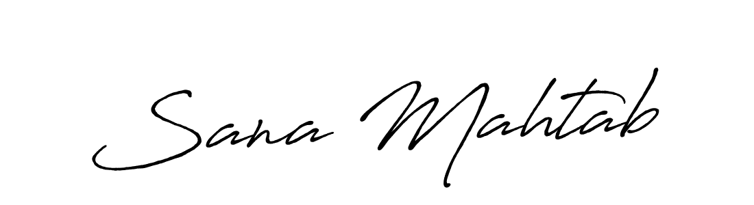 Design your own signature with our free online signature maker. With this signature software, you can create a handwritten (Antro_Vectra_Bolder) signature for name Sana Mahtab. Sana Mahtab signature style 7 images and pictures png