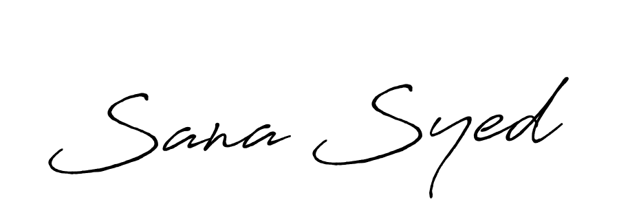 Make a beautiful signature design for name Sana Syed. With this signature (Antro_Vectra_Bolder) style, you can create a handwritten signature for free. Sana Syed signature style 7 images and pictures png