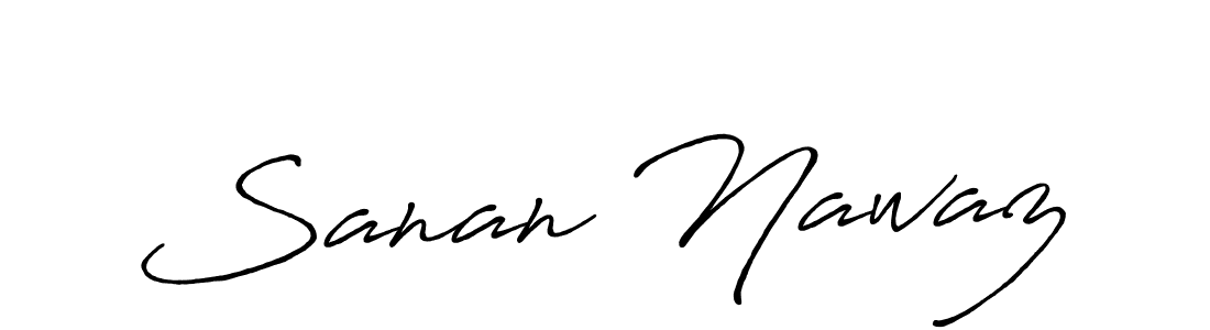 Design your own signature with our free online signature maker. With this signature software, you can create a handwritten (Antro_Vectra_Bolder) signature for name Sanan Nawaz. Sanan Nawaz signature style 7 images and pictures png