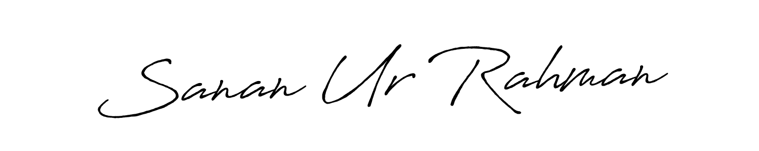 Sanan Ur Rahman stylish signature style. Best Handwritten Sign (Antro_Vectra_Bolder) for my name. Handwritten Signature Collection Ideas for my name Sanan Ur Rahman. Sanan Ur Rahman signature style 7 images and pictures png