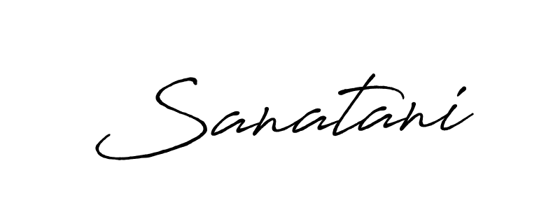 Sanatani stylish signature style. Best Handwritten Sign (Antro_Vectra_Bolder) for my name. Handwritten Signature Collection Ideas for my name Sanatani. Sanatani signature style 7 images and pictures png