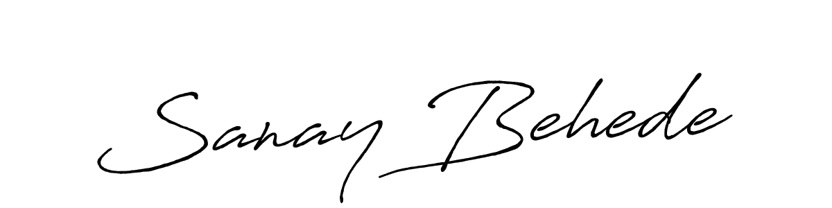 Design your own signature with our free online signature maker. With this signature software, you can create a handwritten (Antro_Vectra_Bolder) signature for name Sanay Behede. Sanay Behede signature style 7 images and pictures png