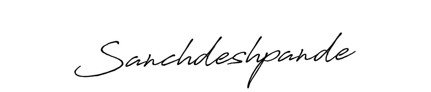 Also we have Sanchdeshpande name is the best signature style. Create professional handwritten signature collection using Antro_Vectra_Bolder autograph style. Sanchdeshpande signature style 7 images and pictures png