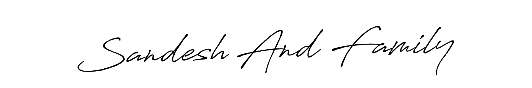 Make a beautiful signature design for name Sandesh And Family. Use this online signature maker to create a handwritten signature for free. Sandesh And Family signature style 7 images and pictures png