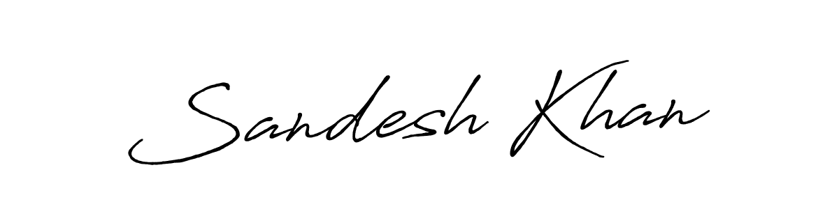 Make a short Sandesh Khan signature style. Manage your documents anywhere anytime using Antro_Vectra_Bolder. Create and add eSignatures, submit forms, share and send files easily. Sandesh Khan signature style 7 images and pictures png