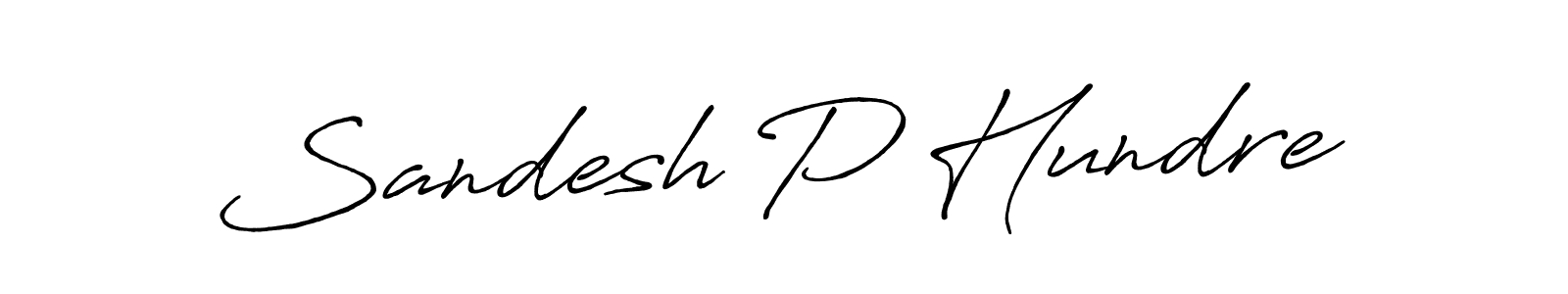 Design your own signature with our free online signature maker. With this signature software, you can create a handwritten (Antro_Vectra_Bolder) signature for name Sandesh P Hundre. Sandesh P Hundre signature style 7 images and pictures png