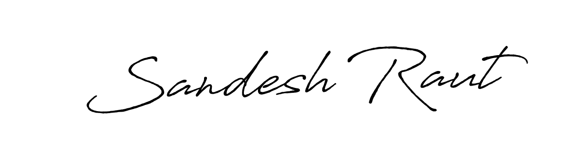 Design your own signature with our free online signature maker. With this signature software, you can create a handwritten (Antro_Vectra_Bolder) signature for name Sandesh Raut. Sandesh Raut signature style 7 images and pictures png