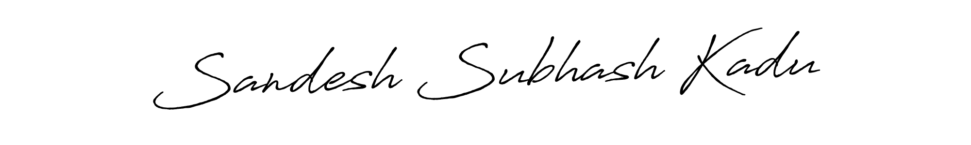 if you are searching for the best signature style for your name Sandesh Subhash Kadu. so please give up your signature search. here we have designed multiple signature styles  using Antro_Vectra_Bolder. Sandesh Subhash Kadu signature style 7 images and pictures png