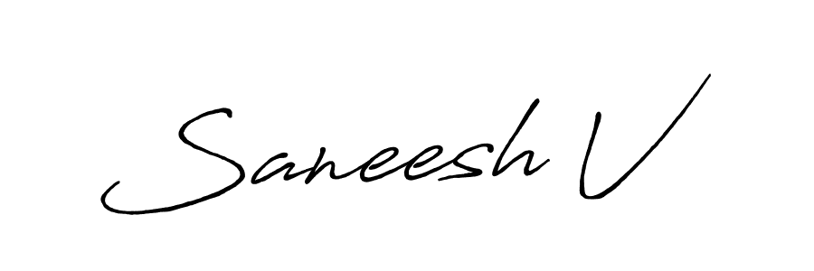 It looks lik you need a new signature style for name Saneesh V. Design unique handwritten (Antro_Vectra_Bolder) signature with our free signature maker in just a few clicks. Saneesh V signature style 7 images and pictures png