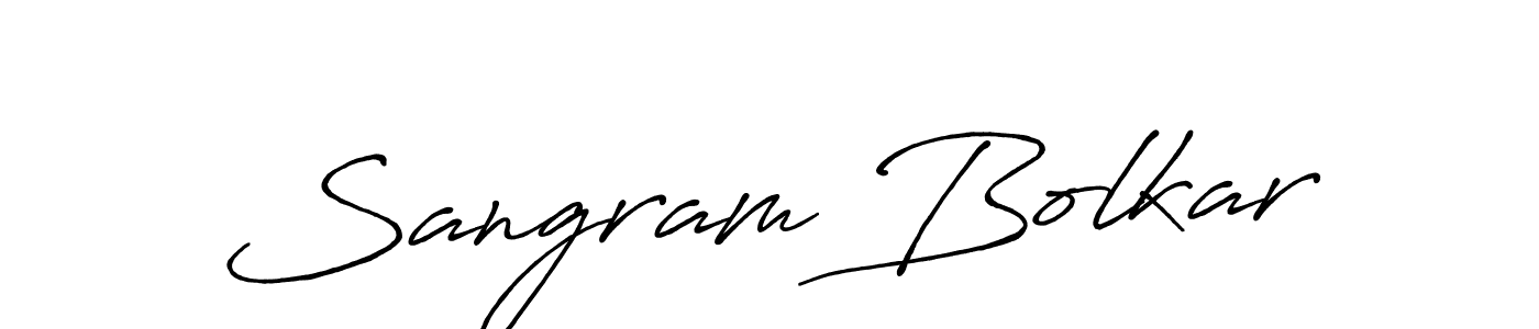 You should practise on your own different ways (Antro_Vectra_Bolder) to write your name (Sangram Bolkar) in signature. don't let someone else do it for you. Sangram Bolkar signature style 7 images and pictures png