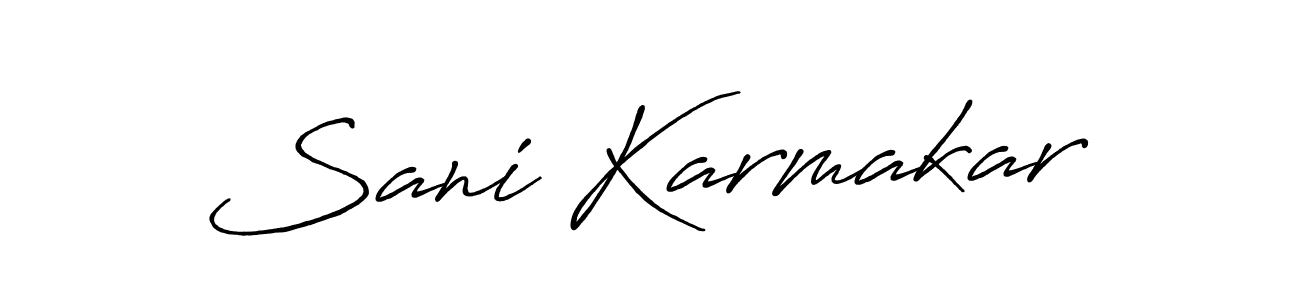 You should practise on your own different ways (Antro_Vectra_Bolder) to write your name (Sani Karmakar) in signature. don't let someone else do it for you. Sani Karmakar signature style 7 images and pictures png