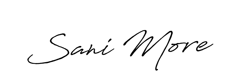 The best way (Antro_Vectra_Bolder) to make a short signature is to pick only two or three words in your name. The name Sani More include a total of six letters. For converting this name. Sani More signature style 7 images and pictures png