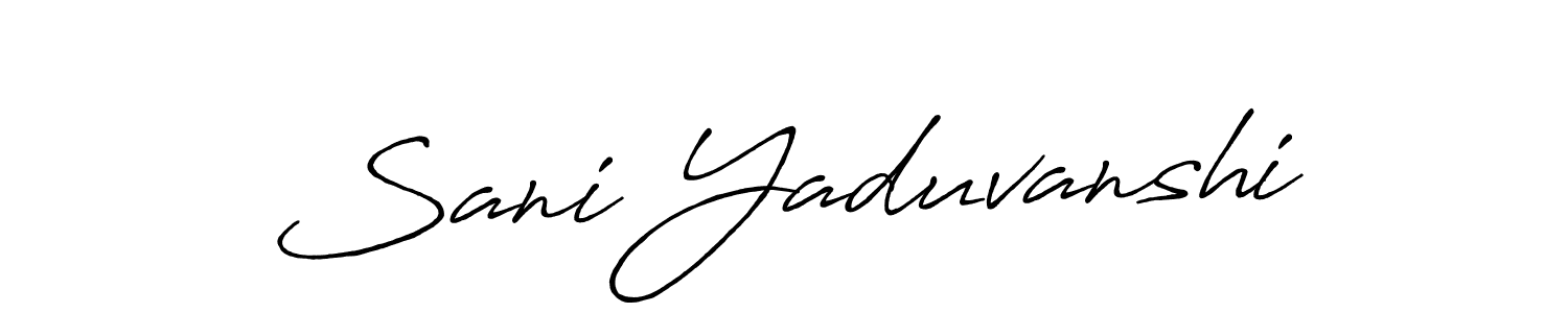 How to make Sani Yaduvanshi name signature. Use Antro_Vectra_Bolder style for creating short signs online. This is the latest handwritten sign. Sani Yaduvanshi signature style 7 images and pictures png