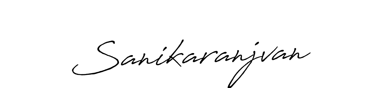 Also we have Sanikaranjvan name is the best signature style. Create professional handwritten signature collection using Antro_Vectra_Bolder autograph style. Sanikaranjvan signature style 7 images and pictures png