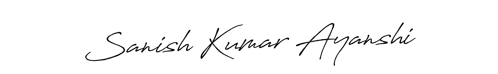 The best way (Antro_Vectra_Bolder) to make a short signature is to pick only two or three words in your name. The name Sanish Kumar Ayanshi include a total of six letters. For converting this name. Sanish Kumar Ayanshi signature style 7 images and pictures png