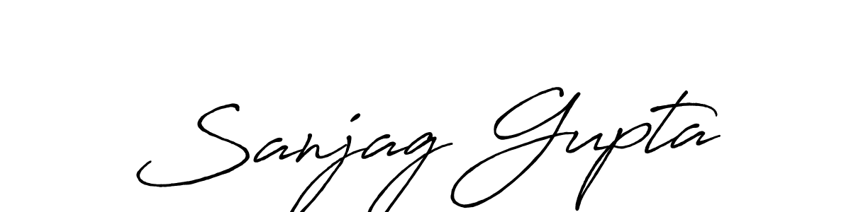 You should practise on your own different ways (Antro_Vectra_Bolder) to write your name (Sanjag Gupta) in signature. don't let someone else do it for you. Sanjag Gupta signature style 7 images and pictures png