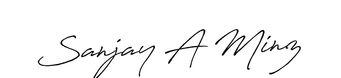 Design your own signature with our free online signature maker. With this signature software, you can create a handwritten (Antro_Vectra_Bolder) signature for name Sanjay A Minz. Sanjay A Minz signature style 7 images and pictures png