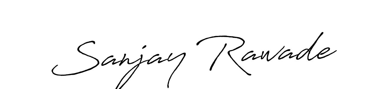 Make a beautiful signature design for name Sanjay Rawade. With this signature (Antro_Vectra_Bolder) style, you can create a handwritten signature for free. Sanjay Rawade signature style 7 images and pictures png