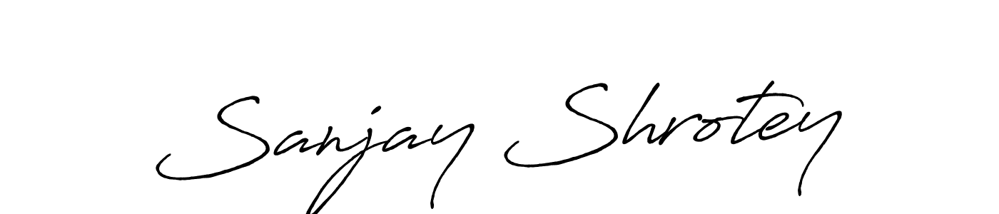 Also we have Sanjay Shrotey name is the best signature style. Create professional handwritten signature collection using Antro_Vectra_Bolder autograph style. Sanjay Shrotey signature style 7 images and pictures png