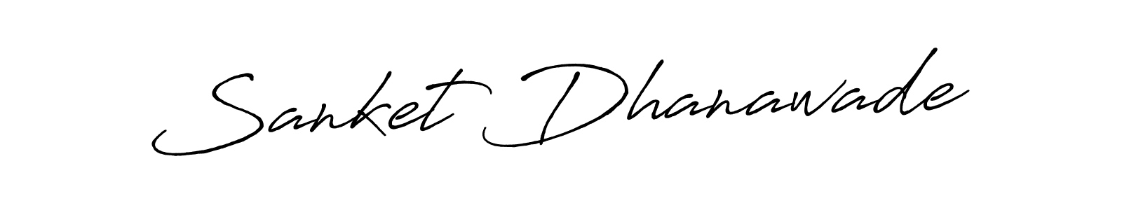 How to make Sanket Dhanawade signature? Antro_Vectra_Bolder is a professional autograph style. Create handwritten signature for Sanket Dhanawade name. Sanket Dhanawade signature style 7 images and pictures png