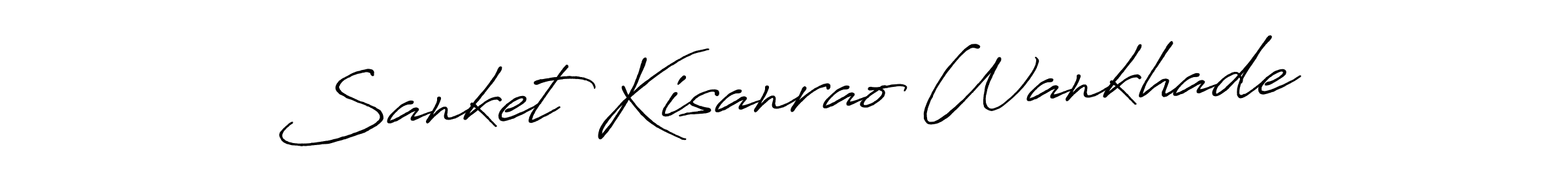 You should practise on your own different ways (Antro_Vectra_Bolder) to write your name (Sanket Kisanrao Wankhade) in signature. don't let someone else do it for you. Sanket Kisanrao Wankhade signature style 7 images and pictures png