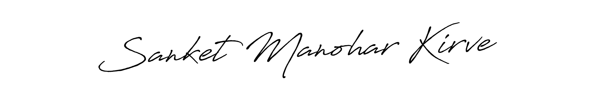 How to make Sanket Manohar Kirve name signature. Use Antro_Vectra_Bolder style for creating short signs online. This is the latest handwritten sign. Sanket Manohar Kirve signature style 7 images and pictures png