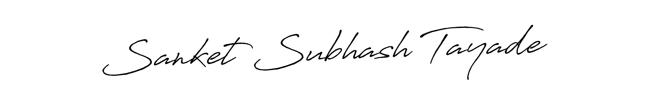 Design your own signature with our free online signature maker. With this signature software, you can create a handwritten (Antro_Vectra_Bolder) signature for name Sanket Subhash Tayade. Sanket Subhash Tayade signature style 7 images and pictures png