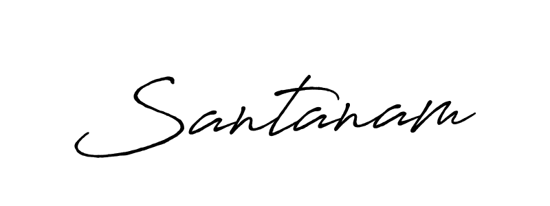 Use a signature maker to create a handwritten signature online. With this signature software, you can design (Antro_Vectra_Bolder) your own signature for name Santanam. Santanam signature style 7 images and pictures png