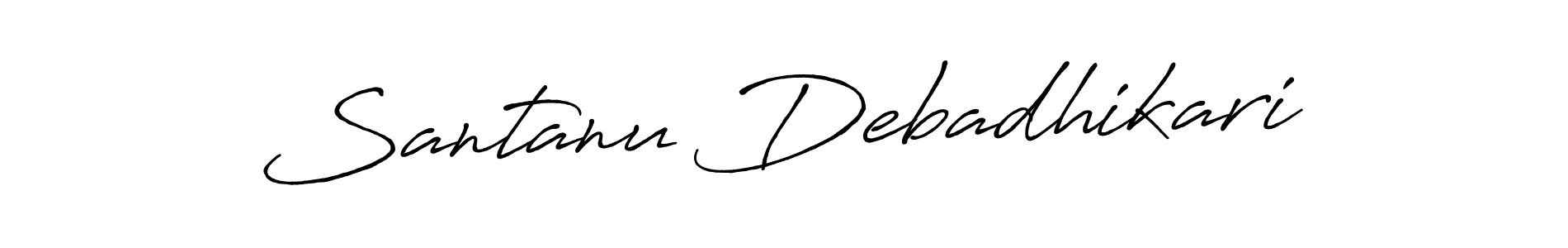You should practise on your own different ways (Antro_Vectra_Bolder) to write your name (Santanu Debadhikari) in signature. don't let someone else do it for you. Santanu Debadhikari signature style 7 images and pictures png