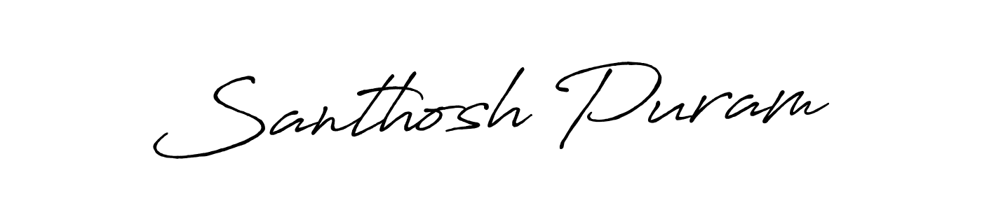 Santhosh Puram stylish signature style. Best Handwritten Sign (Antro_Vectra_Bolder) for my name. Handwritten Signature Collection Ideas for my name Santhosh Puram. Santhosh Puram signature style 7 images and pictures png