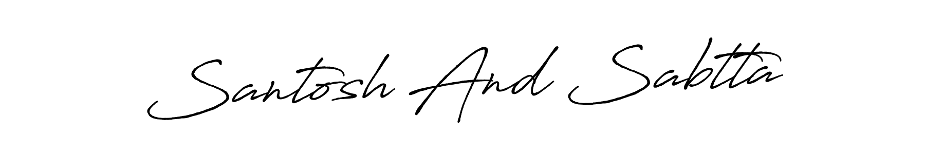Also we have Santosh And Sabtta name is the best signature style. Create professional handwritten signature collection using Antro_Vectra_Bolder autograph style. Santosh And Sabtta signature style 7 images and pictures png
