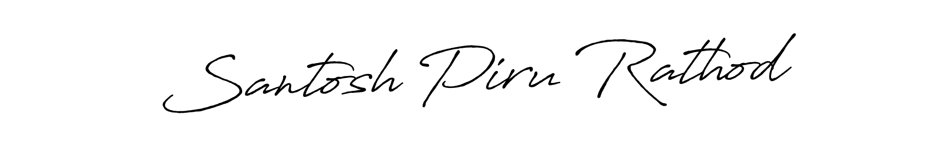 Once you've used our free online signature maker to create your best signature Antro_Vectra_Bolder style, it's time to enjoy all of the benefits that Santosh Piru Rathod name signing documents. Santosh Piru Rathod signature style 7 images and pictures png