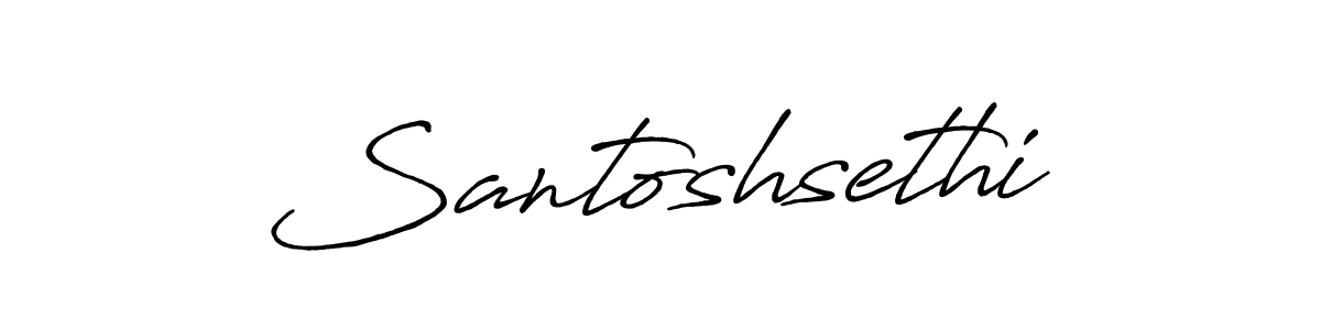 You should practise on your own different ways (Antro_Vectra_Bolder) to write your name (Santoshsethi) in signature. don't let someone else do it for you. Santoshsethi signature style 7 images and pictures png