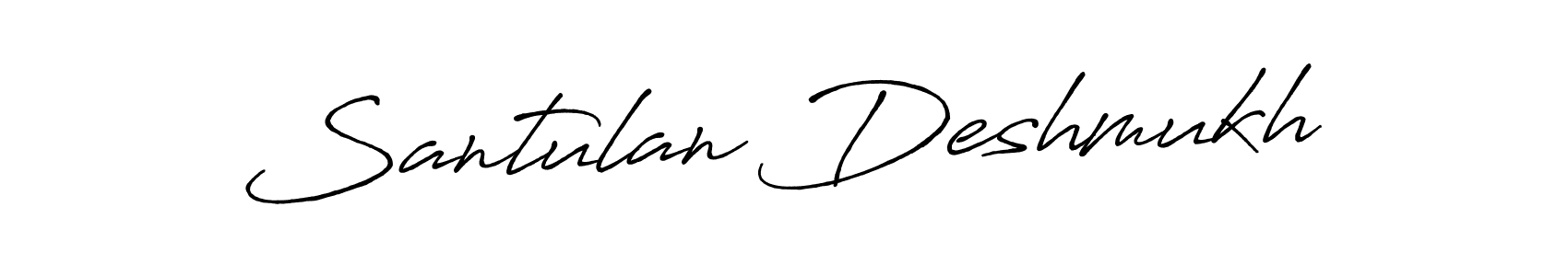You should practise on your own different ways (Antro_Vectra_Bolder) to write your name (Santulan Deshmukh) in signature. don't let someone else do it for you. Santulan Deshmukh signature style 7 images and pictures png