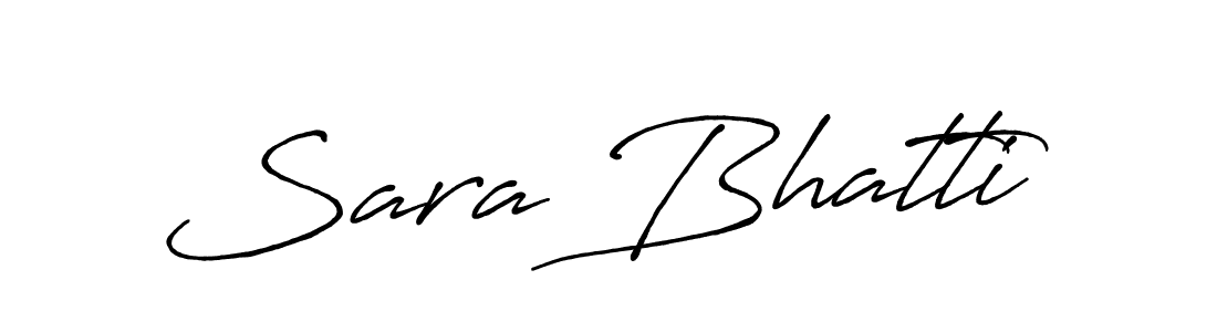 You should practise on your own different ways (Antro_Vectra_Bolder) to write your name (Sara Bhatti) in signature. don't let someone else do it for you. Sara Bhatti signature style 7 images and pictures png