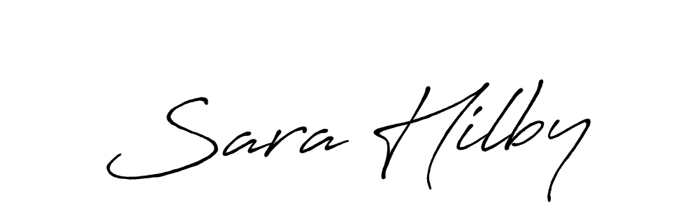 Also we have Sara Hilby name is the best signature style. Create professional handwritten signature collection using Antro_Vectra_Bolder autograph style. Sara Hilby signature style 7 images and pictures png