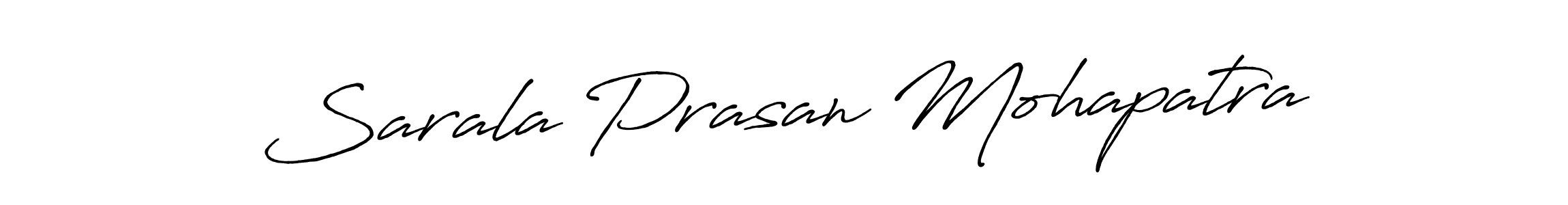 How to make Sarala Prasan Mohapatra signature? Antro_Vectra_Bolder is a professional autograph style. Create handwritten signature for Sarala Prasan Mohapatra name. Sarala Prasan Mohapatra signature style 7 images and pictures png