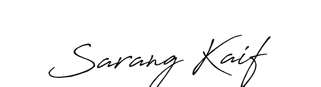 Sarang Kaif stylish signature style. Best Handwritten Sign (Antro_Vectra_Bolder) for my name. Handwritten Signature Collection Ideas for my name Sarang Kaif. Sarang Kaif signature style 7 images and pictures png