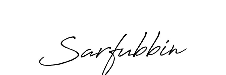 Design your own signature with our free online signature maker. With this signature software, you can create a handwritten (Antro_Vectra_Bolder) signature for name Sarfubbin. Sarfubbin signature style 7 images and pictures png