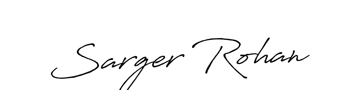 Use a signature maker to create a handwritten signature online. With this signature software, you can design (Antro_Vectra_Bolder) your own signature for name Sarger Rohan. Sarger Rohan signature style 7 images and pictures png