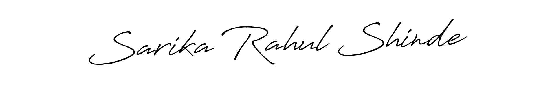 You should practise on your own different ways (Antro_Vectra_Bolder) to write your name (Sarika Rahul Shinde) in signature. don't let someone else do it for you. Sarika Rahul Shinde signature style 7 images and pictures png