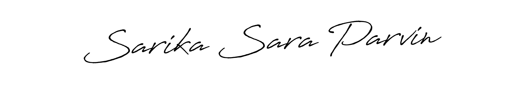 Make a beautiful signature design for name Sarika Sara Parvin. With this signature (Antro_Vectra_Bolder) style, you can create a handwritten signature for free. Sarika Sara Parvin signature style 7 images and pictures png