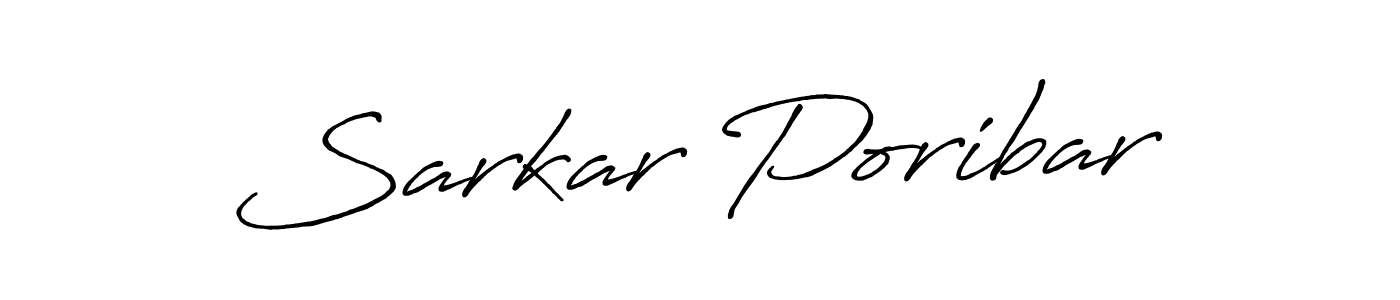 Make a beautiful signature design for name Sarkar Poribar. With this signature (Antro_Vectra_Bolder) style, you can create a handwritten signature for free. Sarkar Poribar signature style 7 images and pictures png
