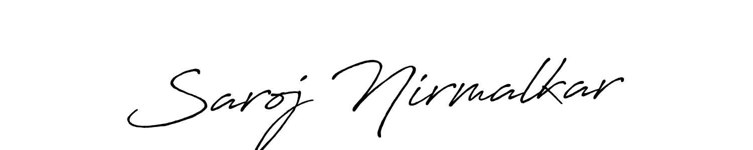 Make a beautiful signature design for name Saroj Nirmalkar. With this signature (Antro_Vectra_Bolder) style, you can create a handwritten signature for free. Saroj Nirmalkar signature style 7 images and pictures png