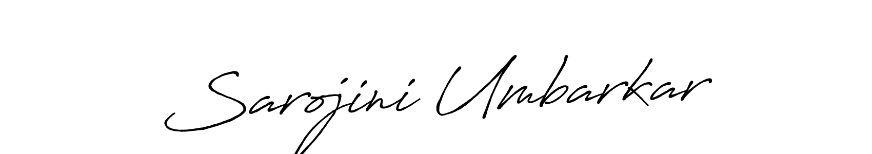 You should practise on your own different ways (Antro_Vectra_Bolder) to write your name (Sarojini Umbarkar) in signature. don't let someone else do it for you. Sarojini Umbarkar signature style 7 images and pictures png