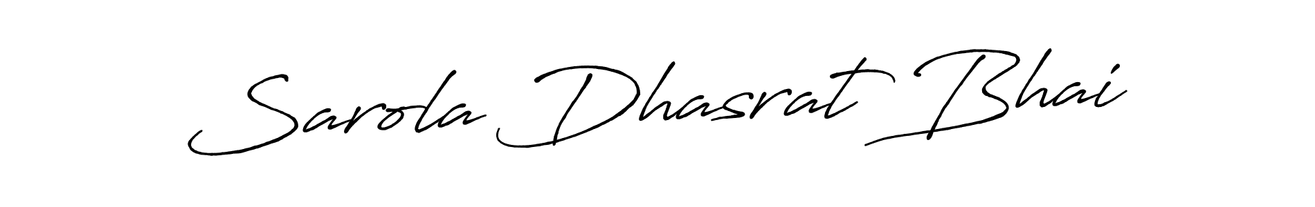 Check out images of Autograph of Sarola Dhasrat Bhai name. Actor Sarola Dhasrat Bhai Signature Style. Antro_Vectra_Bolder is a professional sign style online. Sarola Dhasrat Bhai signature style 7 images and pictures png