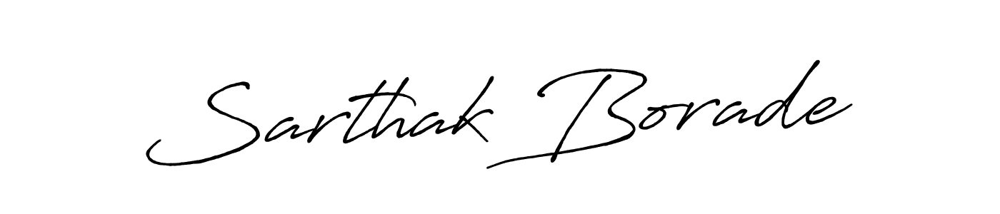 Use a signature maker to create a handwritten signature online. With this signature software, you can design (Antro_Vectra_Bolder) your own signature for name Sarthak Borade. Sarthak Borade signature style 7 images and pictures png